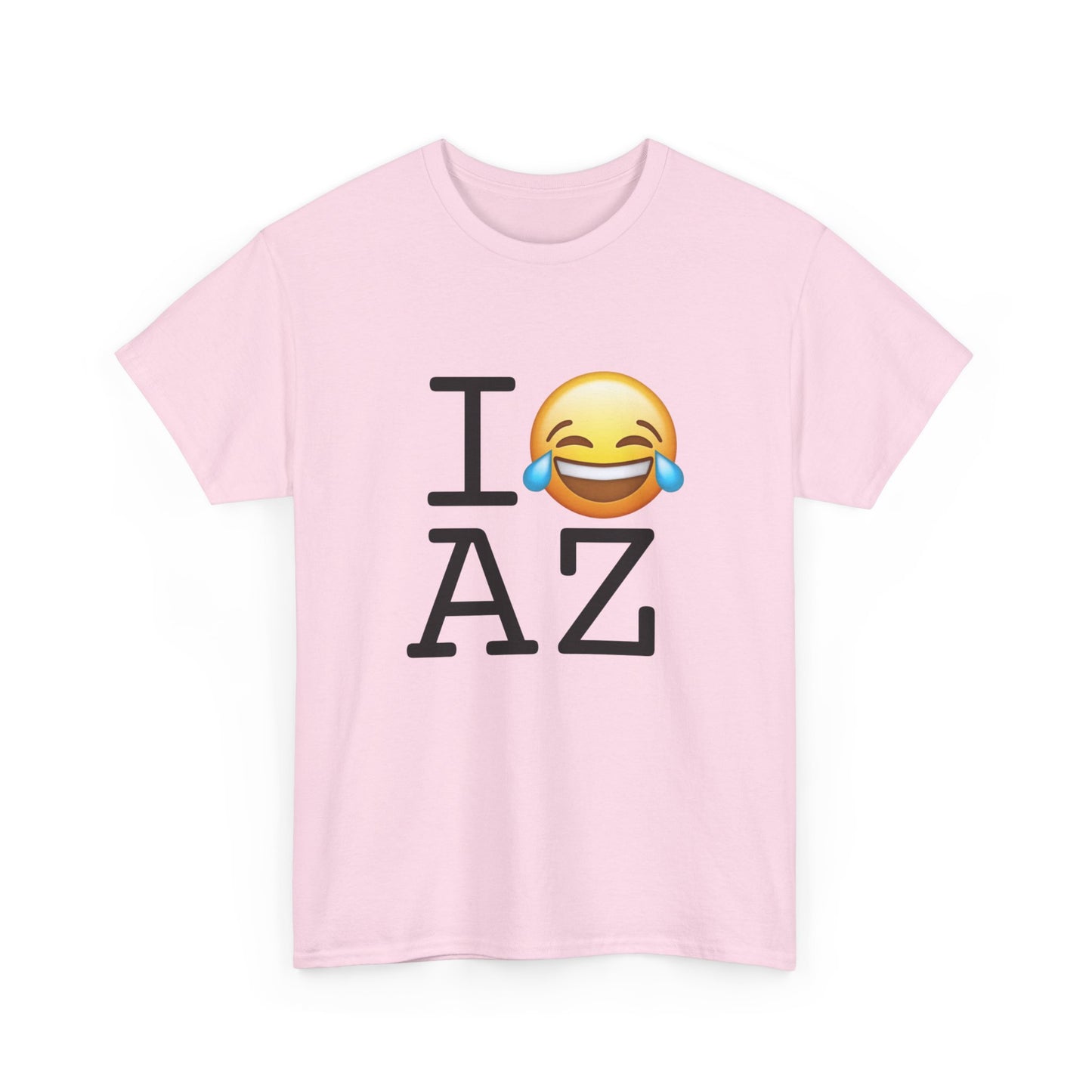 "I'm Laughing at Arizona" Tee