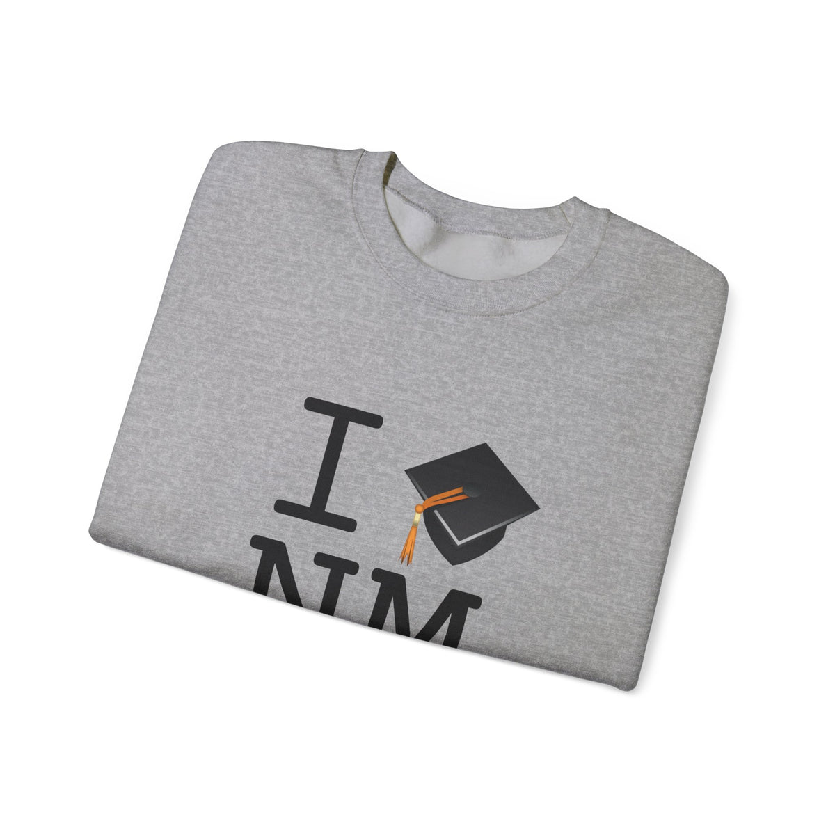 "I Graduate New Mexico" Sweatshirt