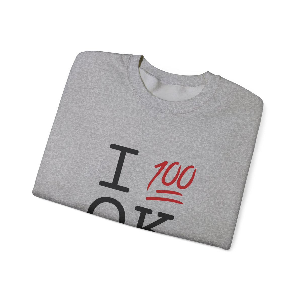 "I Keep it 100 in Oklahoma" Sweatshirt