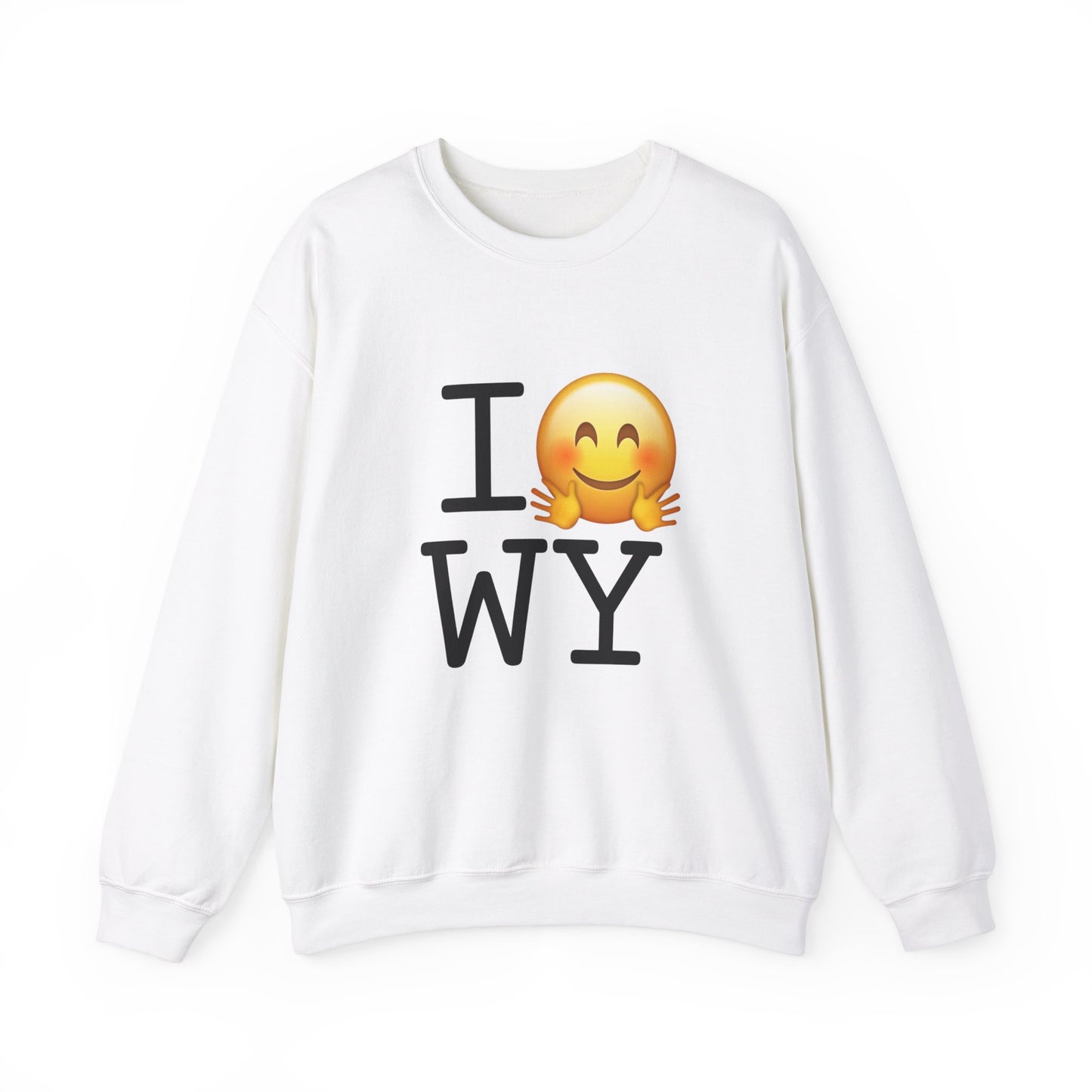 "I Hug Wyoming" Sweatshirt