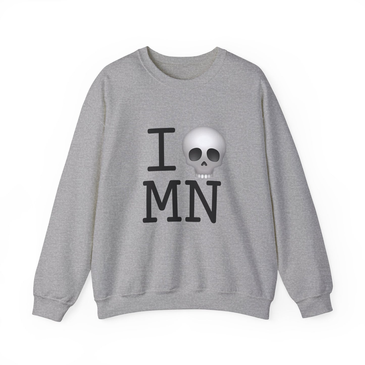 "I'm Dead in Minnesota" Sweatshirt