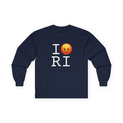 "I'm Angry about Rhode Island" Long Sleeve Shirt