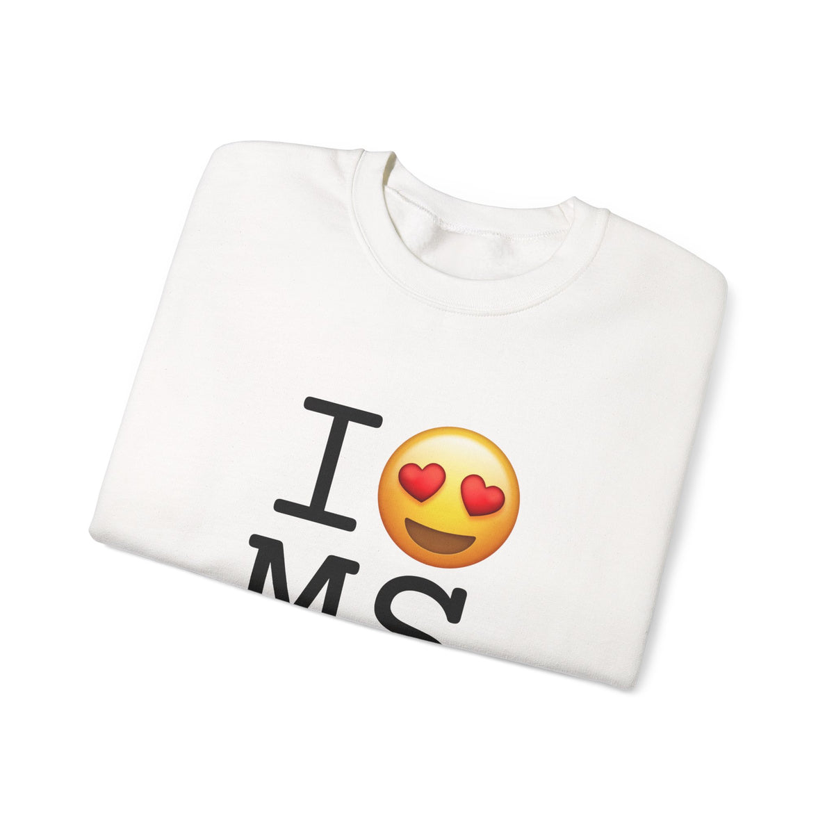 "I have Heart Eyes for Mississippi" Sweatshirt