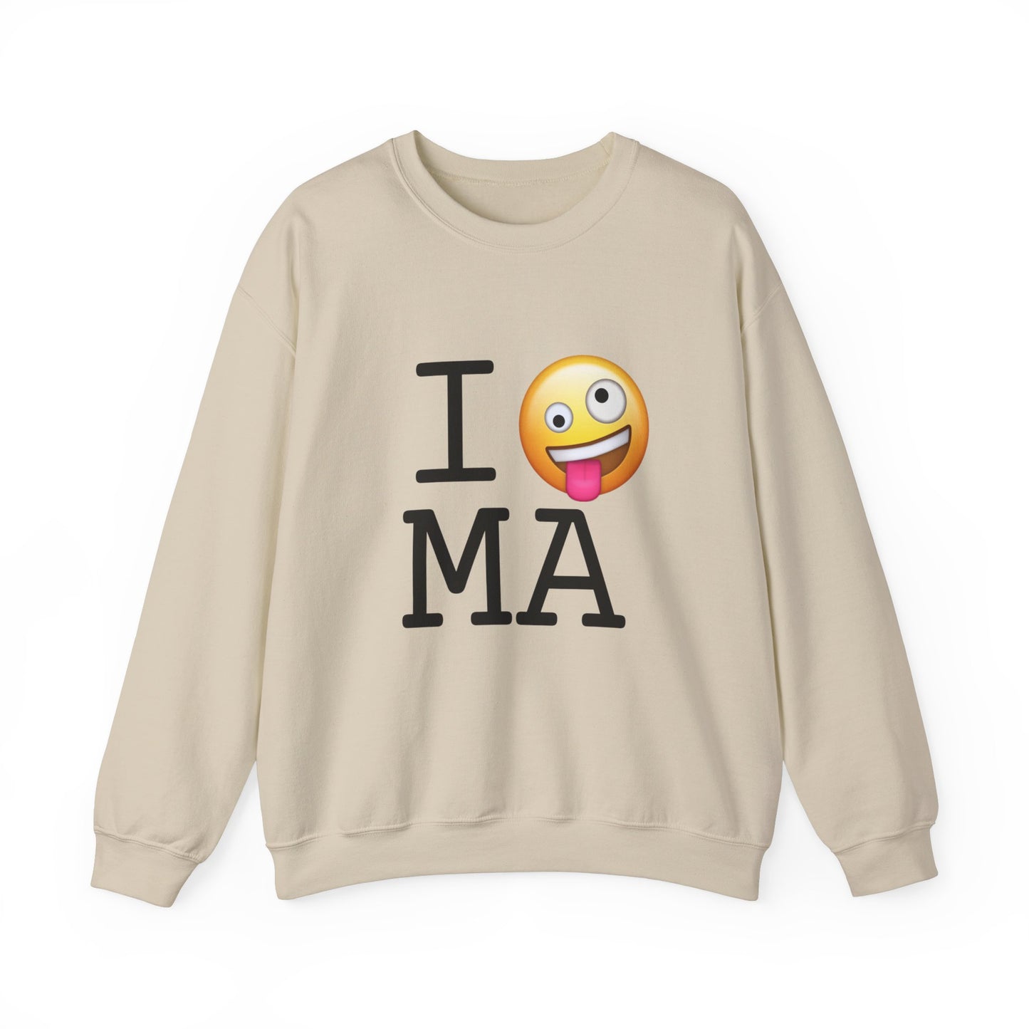 "I'm Crazy about Massachusetts" Sweatshirt
