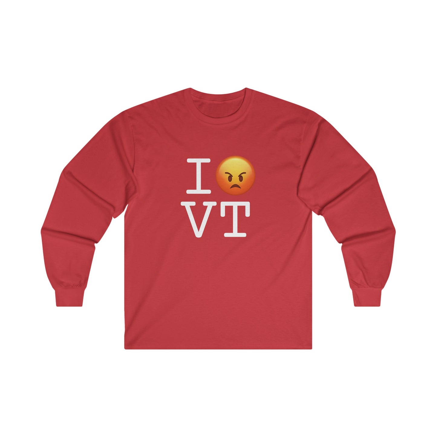 "I'm Angry about Vermont" Long Sleeve Shirt