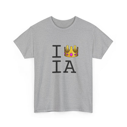 "I'm Royalty (Wear a Crown) in Iowa" Tee