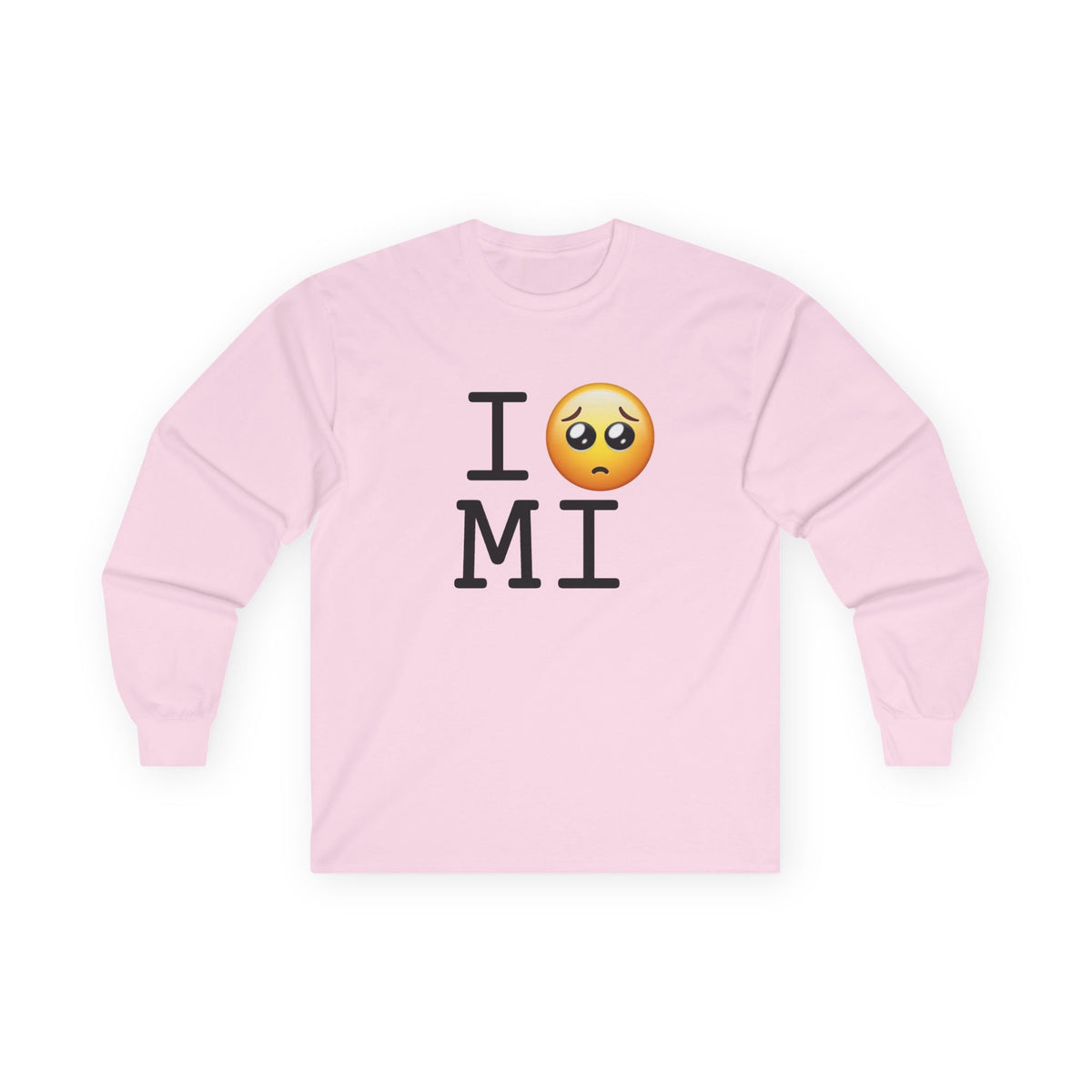 "I'm Begging about Michigan" Long Sleeve Shirt