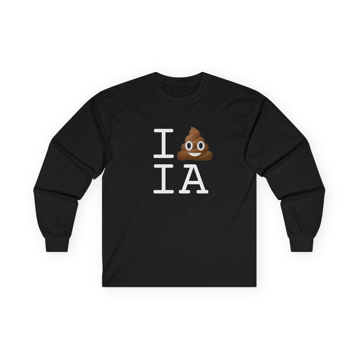 "I Poop in Iowa" Long Sleeve Shirt