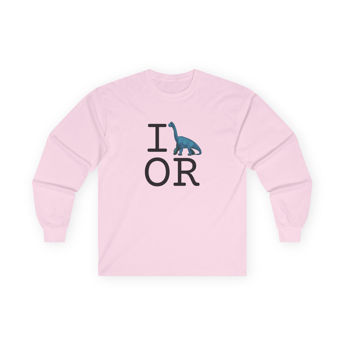 "I'm a Dinosaur in Oregon" Long Sleeve Shirt