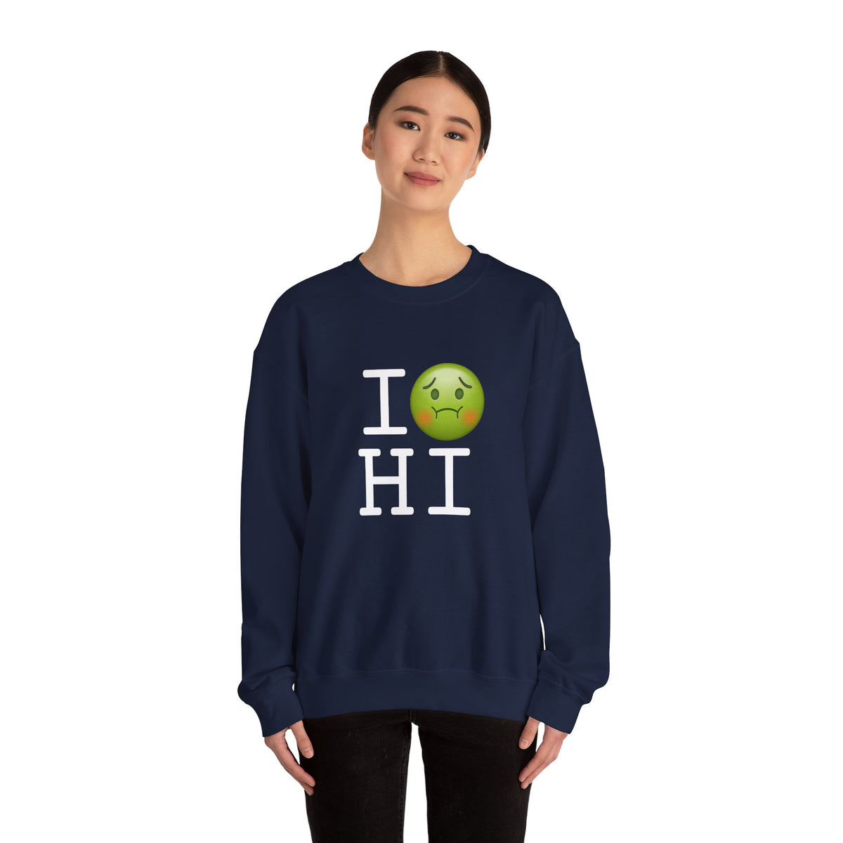 "I'm Nauseous about Hawaii" Sweatshirt