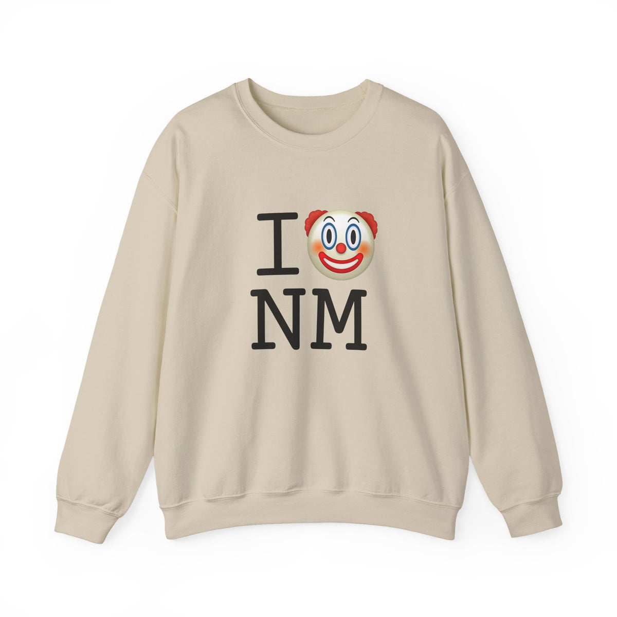 "I Clown on New Mexico" Sweatshirt