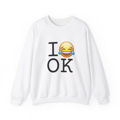 "I'm Laughing at Oklahoma" Sweatshirt