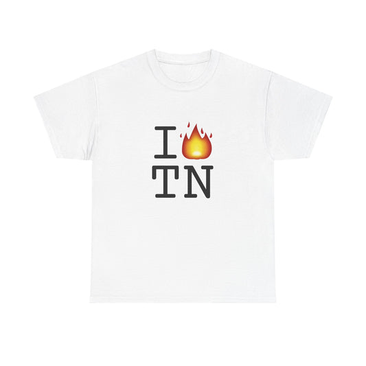 "I've got Fire for Tennessee" Tee