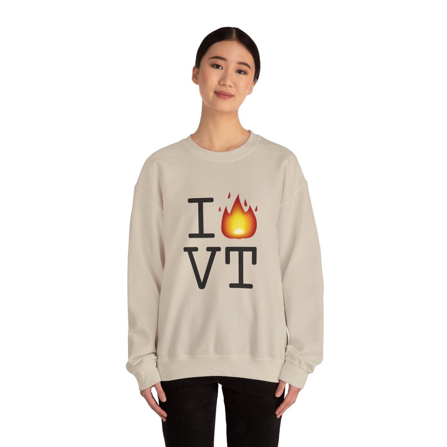 "I've got Fire for Vermont" Sweatshirt