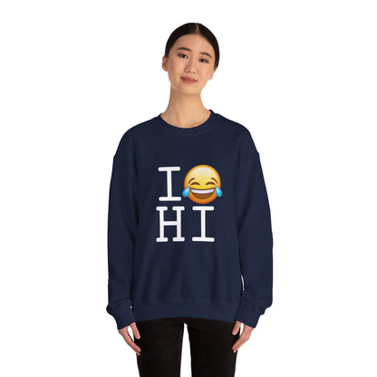 "I'm Laughing at Hawaii" Sweatshirt