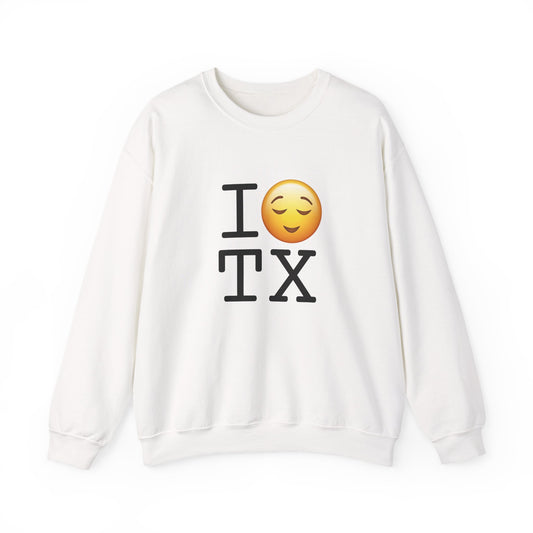 "I'm Relieved about Texas" Sweatshirt