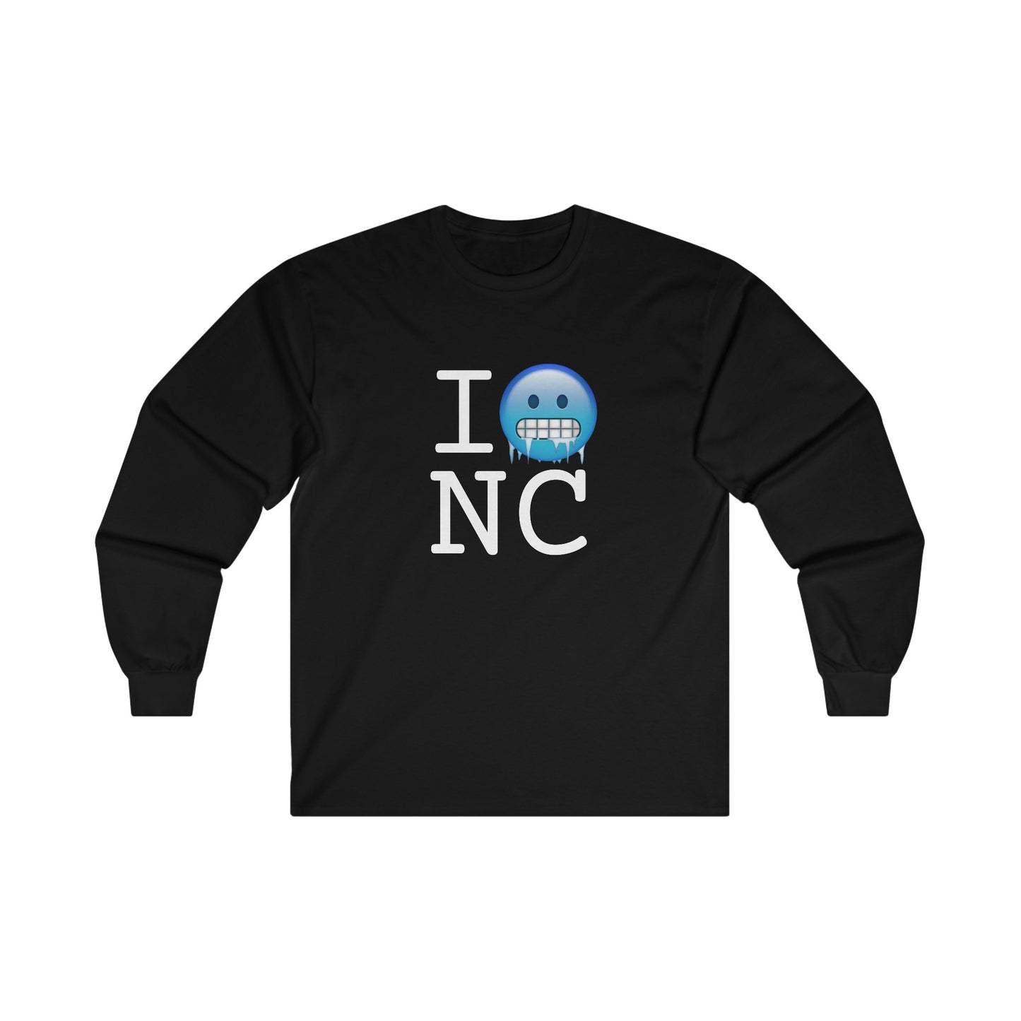 "I'm Cold in North Carolina" Long Sleeve Shirt