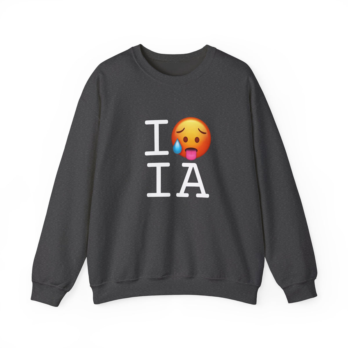 "I'm Hot in Iowa" Sweatshirt