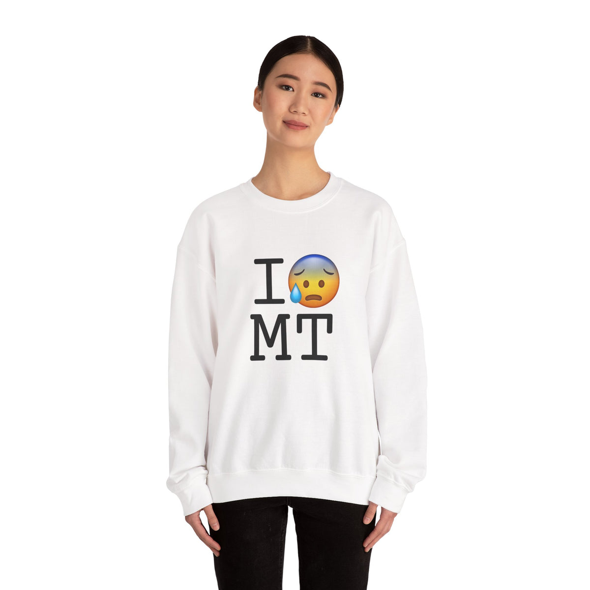 "I'm Anxiously Sweating in Montana" Sweatshirt