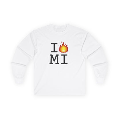 "I've got Fire for Michigan" Long Sleeve Shirt