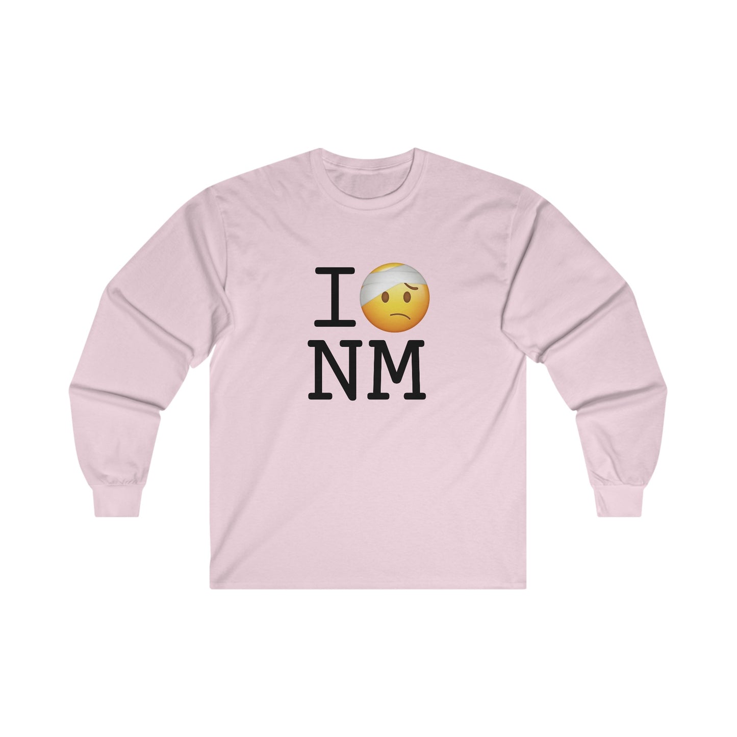 "I'm Hurt in New Mexico" Long Sleeve Shirt