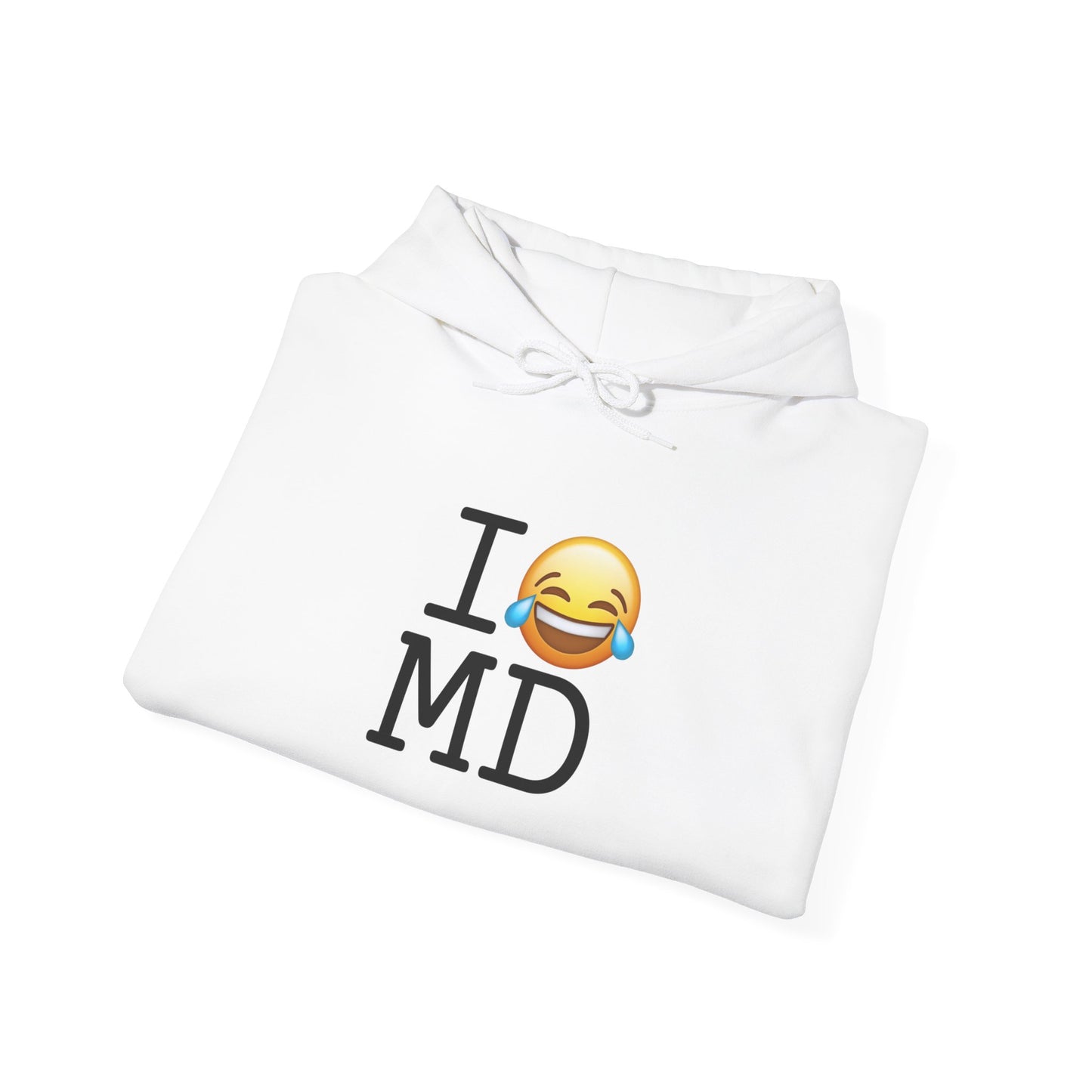 "I'm Laughing at Maryland" Hoodie