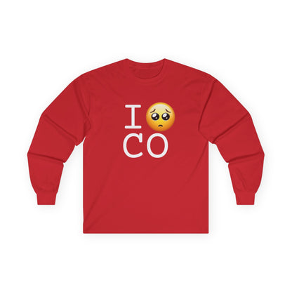 "I'm Begging about Colorado" Long Sleeve Shirt