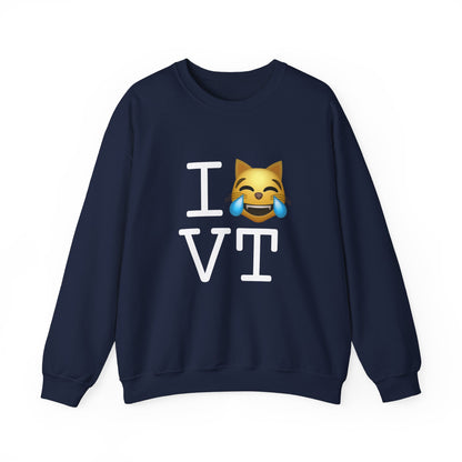 "I'm Laughing like a Cat at Vermont" Sweatshirt