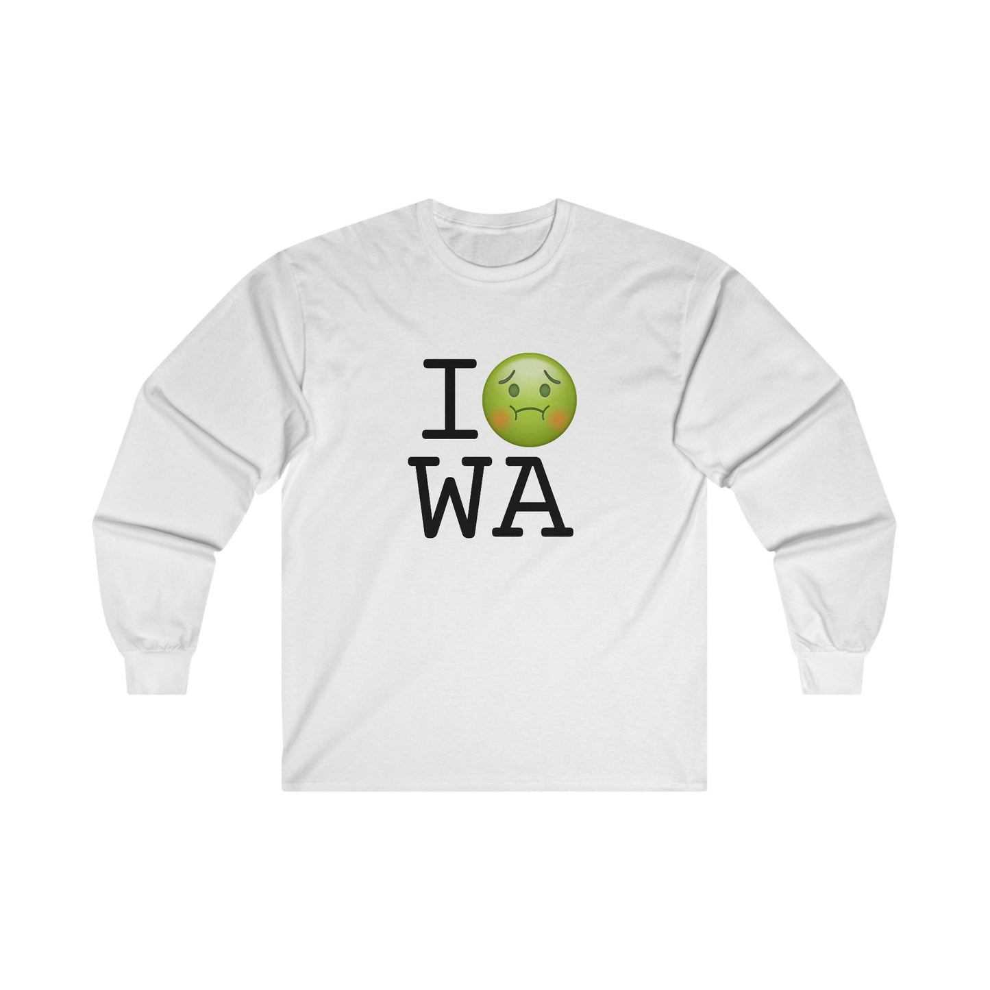 "I'm Nauseous about Washington" Long Sleeve Shirt
