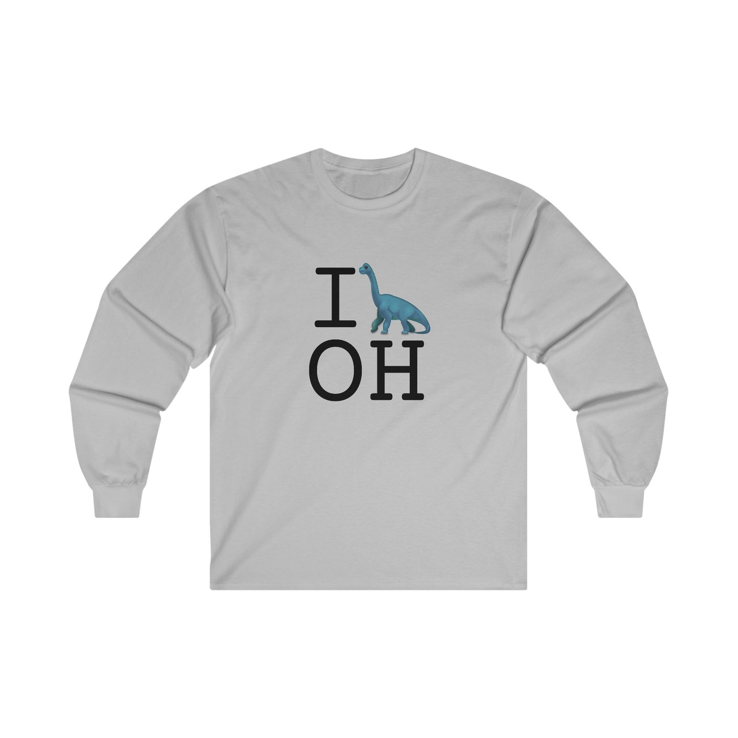 "I'm a Dinosaur in Ohio" Long Sleeve Shirt