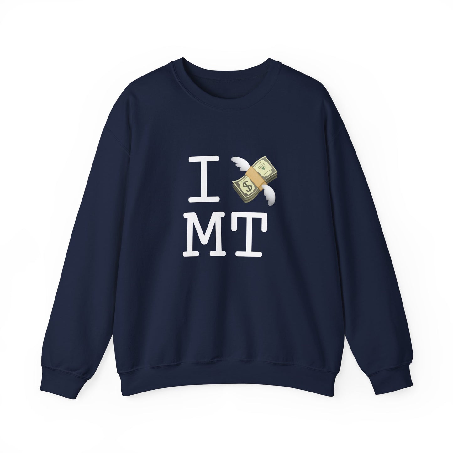 "I Lose Money in Montana" Sweatshirt