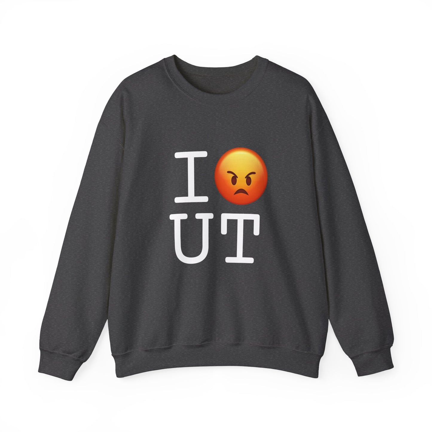 "I'm Angry about Utah" Sweatshirt