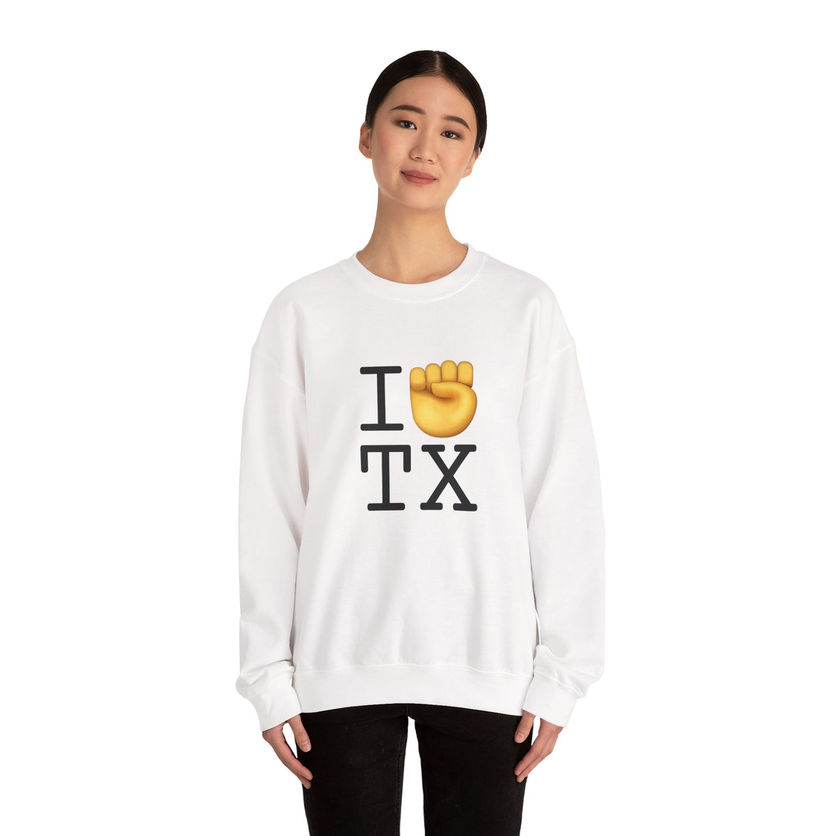 "I Raise my Fist with Texas" Sweatshirt