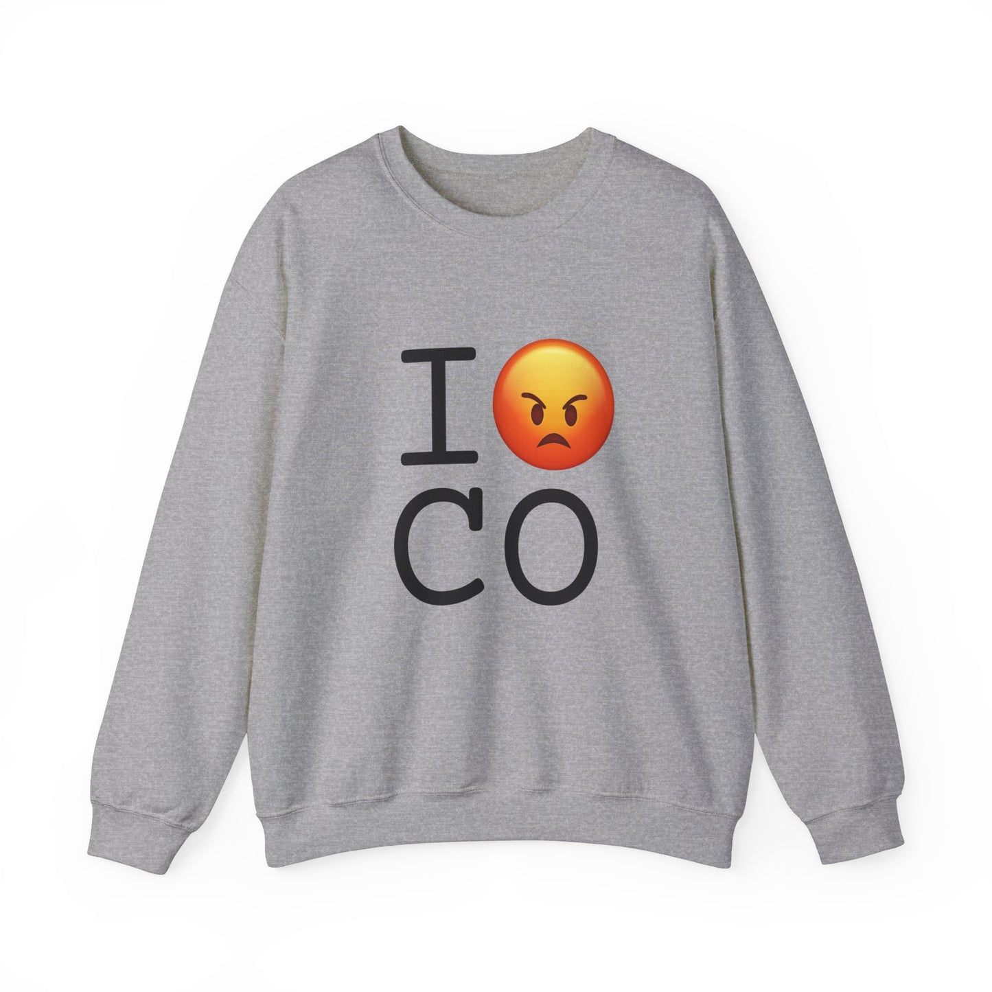 "I'm Angry about Colorado" Sweatshirt