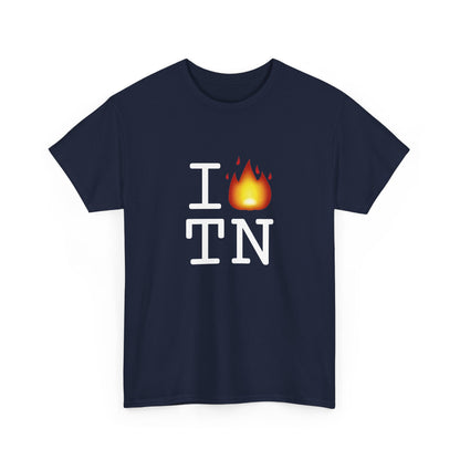 "I've got Fire for Tennessee" Tee