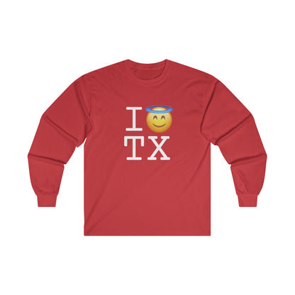 "I'm an Angel in Texas" Long Sleeve Shirt