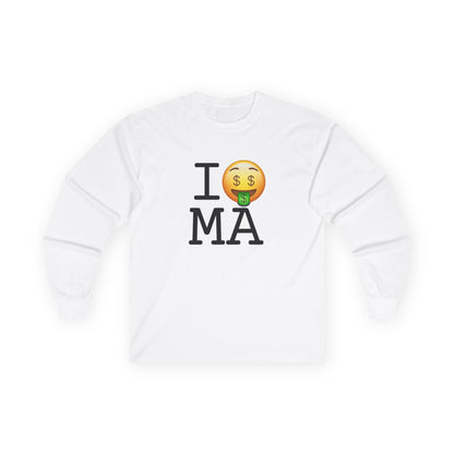 "I Get Rich in Massachusetts" Long Sleeve Shirt