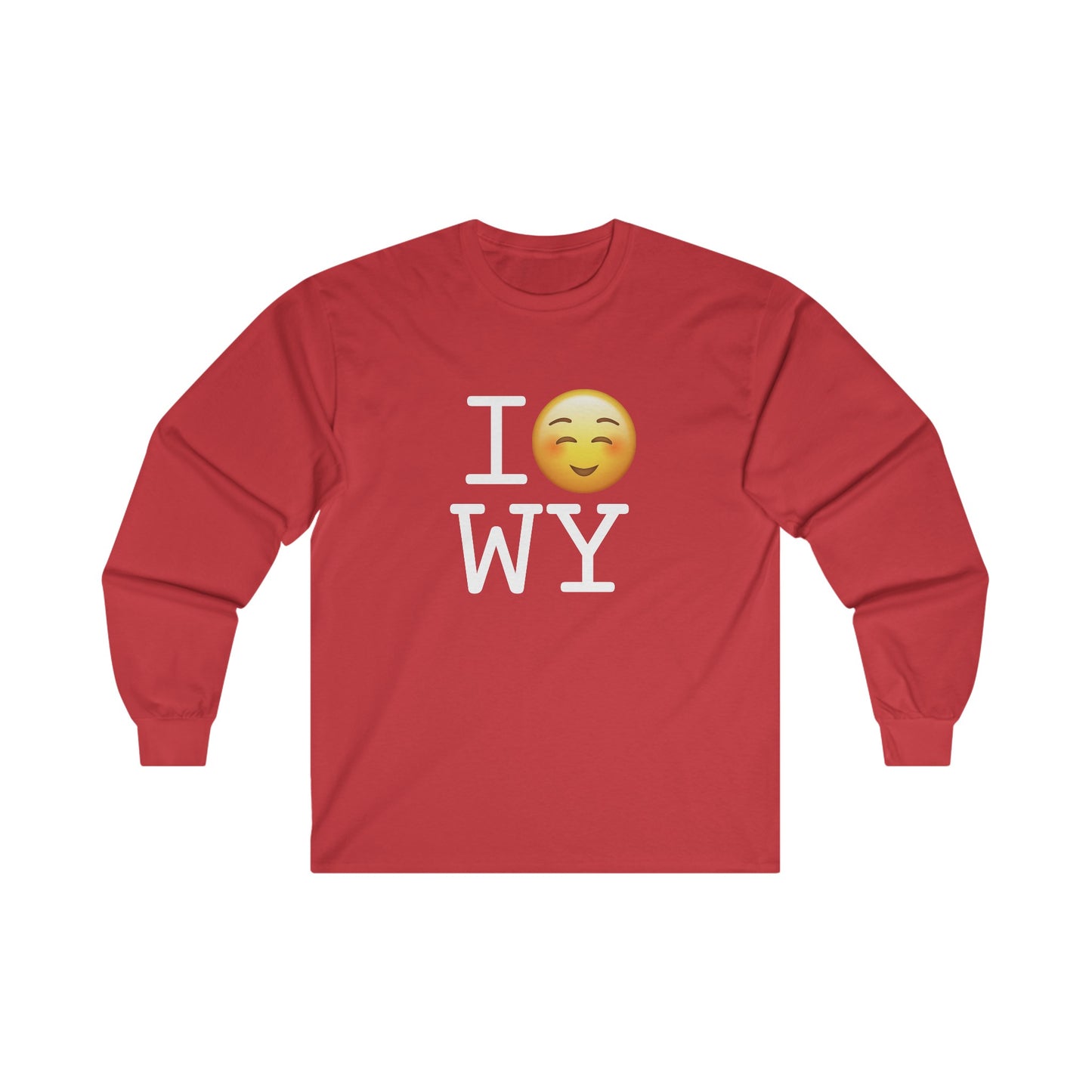 "I Blush at Wyoming" Long Sleeve Shirt