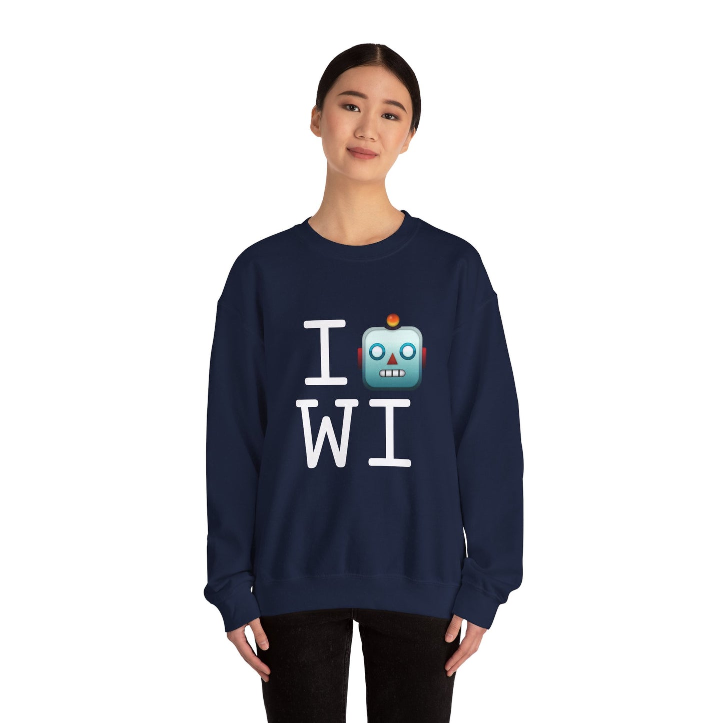 "I'm a Robot in Wisconsin" Sweatshirt