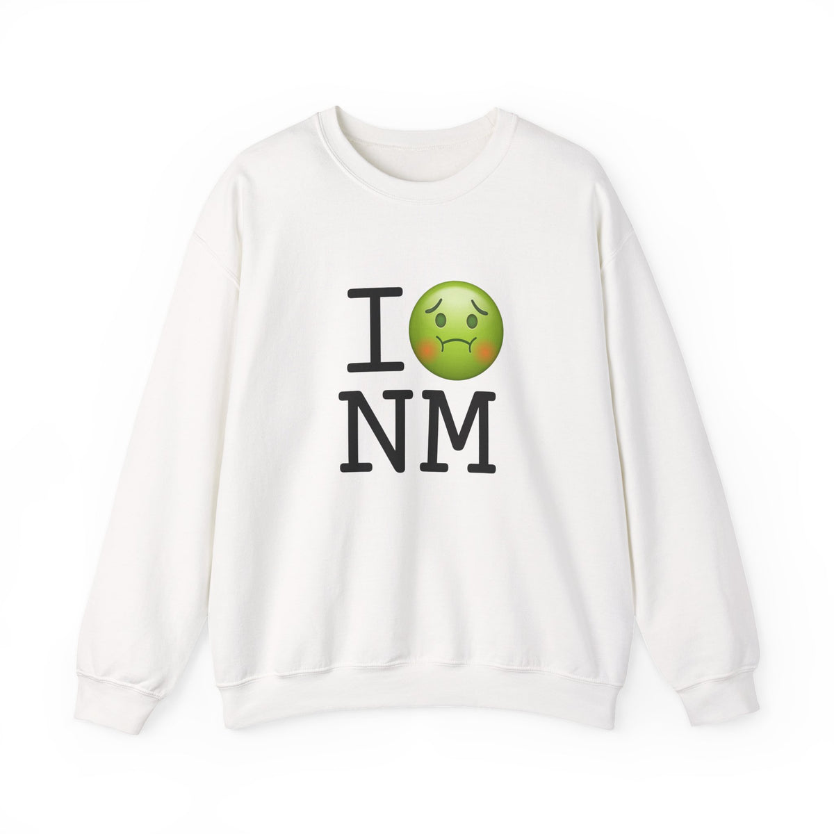 "I'm Nauseous about New Mexico" Sweatshirt