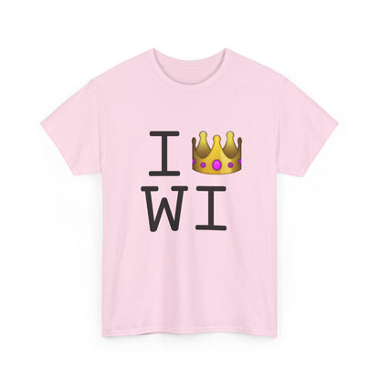 "I'm Royalty (Wear a Crown) in Wisconsin" Tee