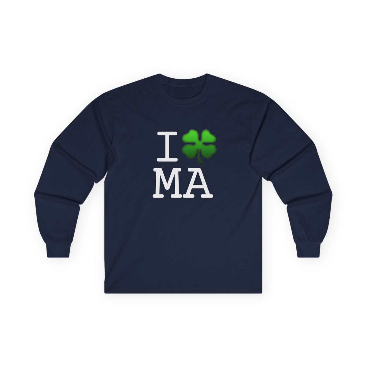 "I'm Lucky (Clover) in Massachusetts" Long Sleeve Shirt