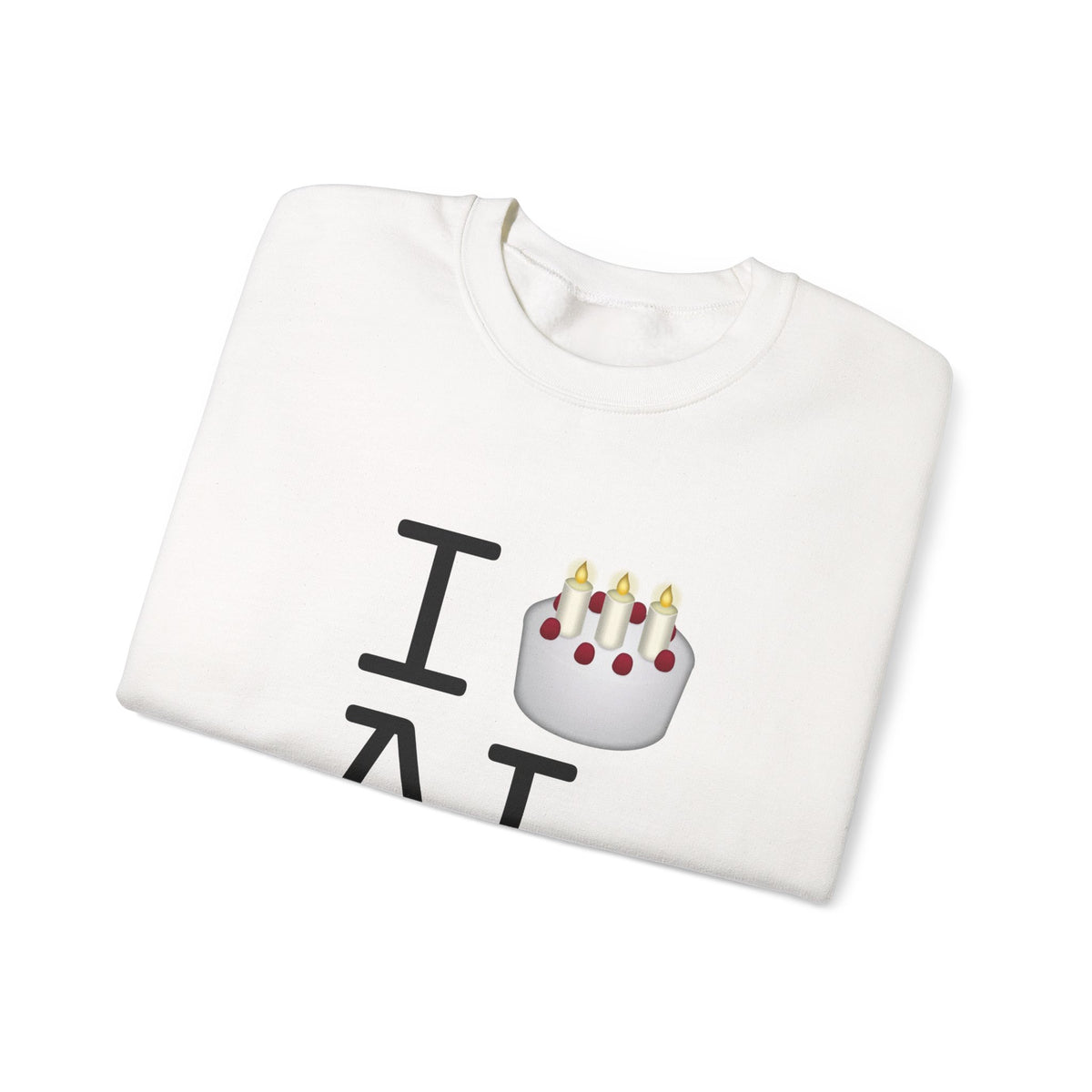 "I Birthday Cake Alabama" Sweatshirt