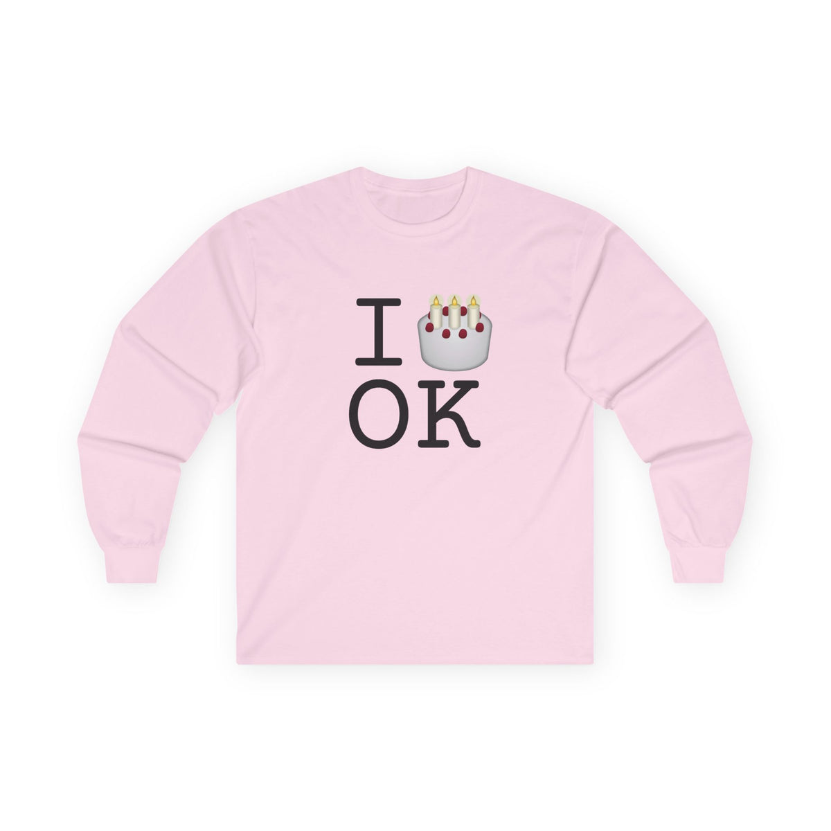 "I Birthday Cake Oklahoma" Long Sleeve Shirt