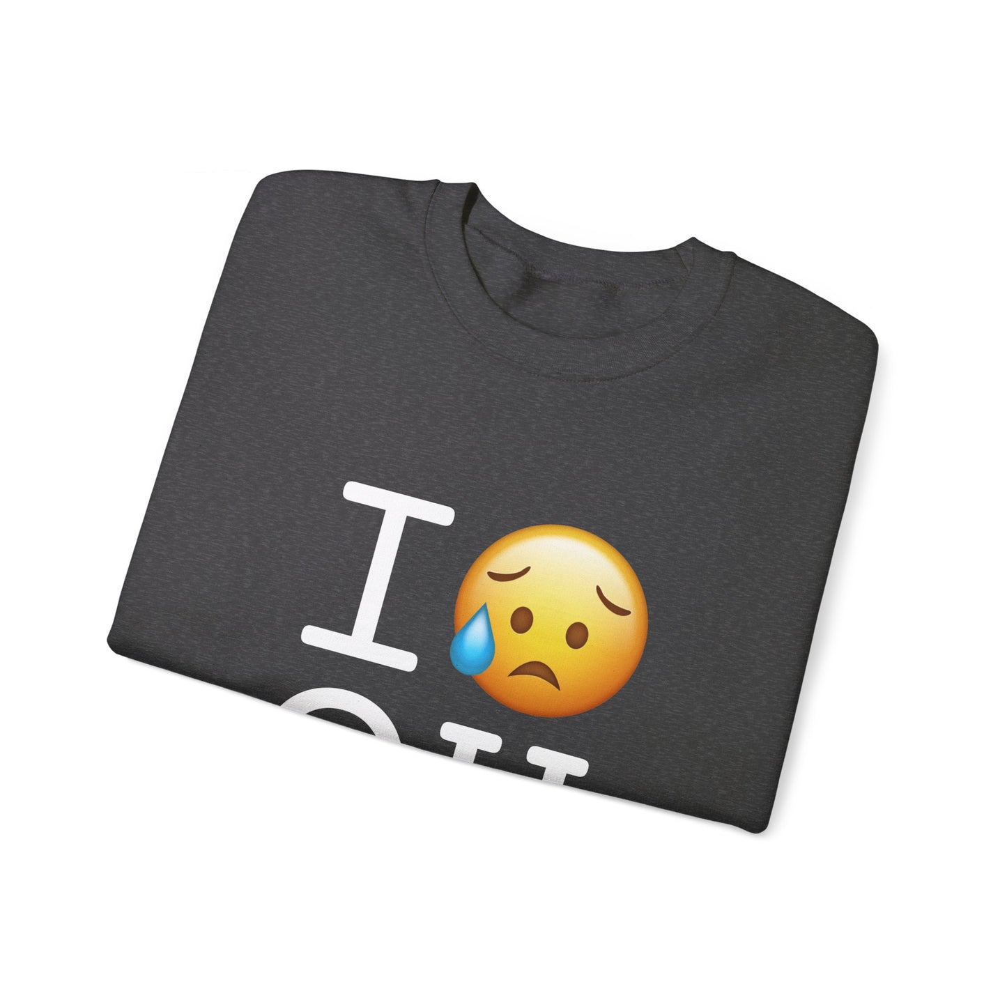 "I'm Sad About Ohio" Sweatshirt