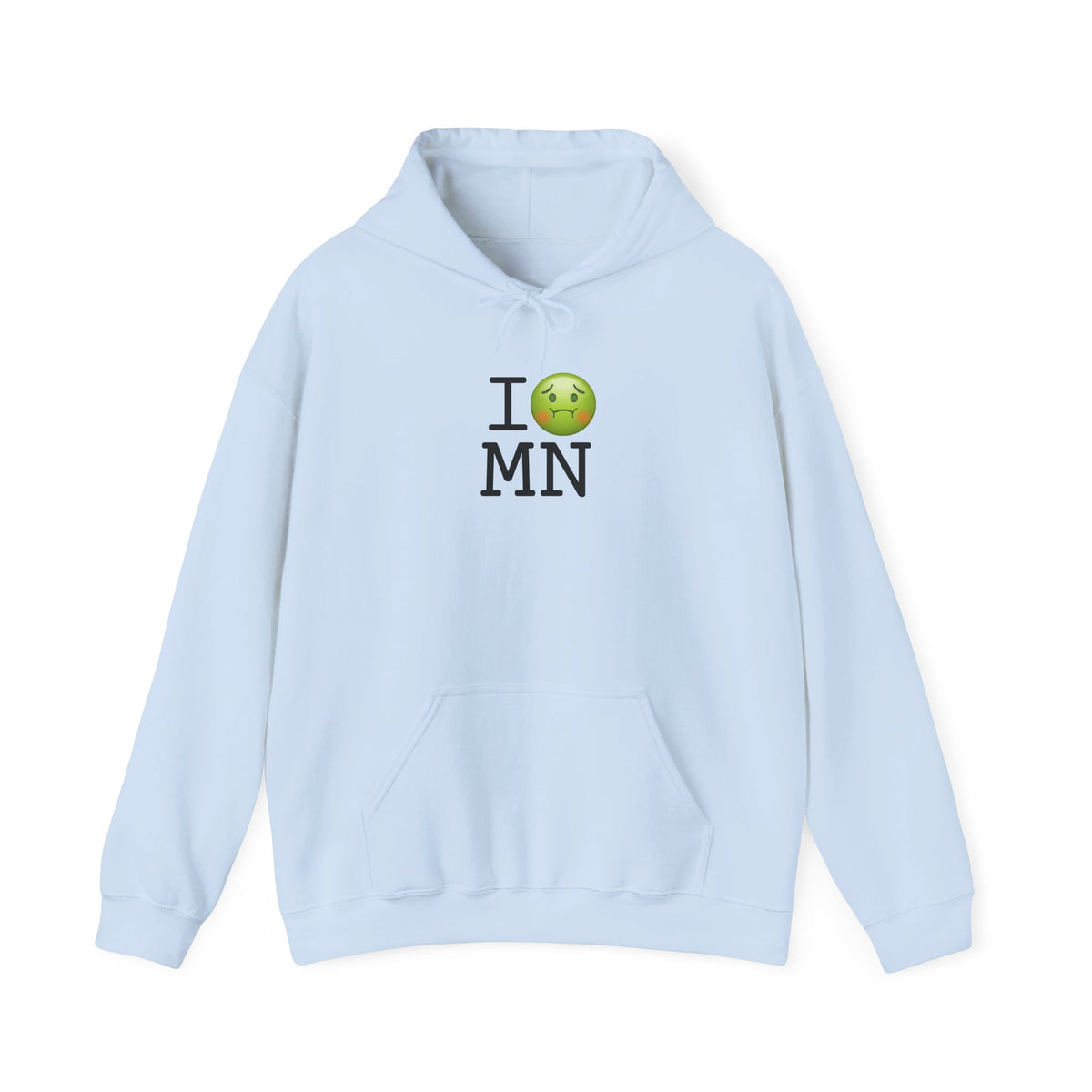 "I'm Nauseous about Minnesota" Hoodie