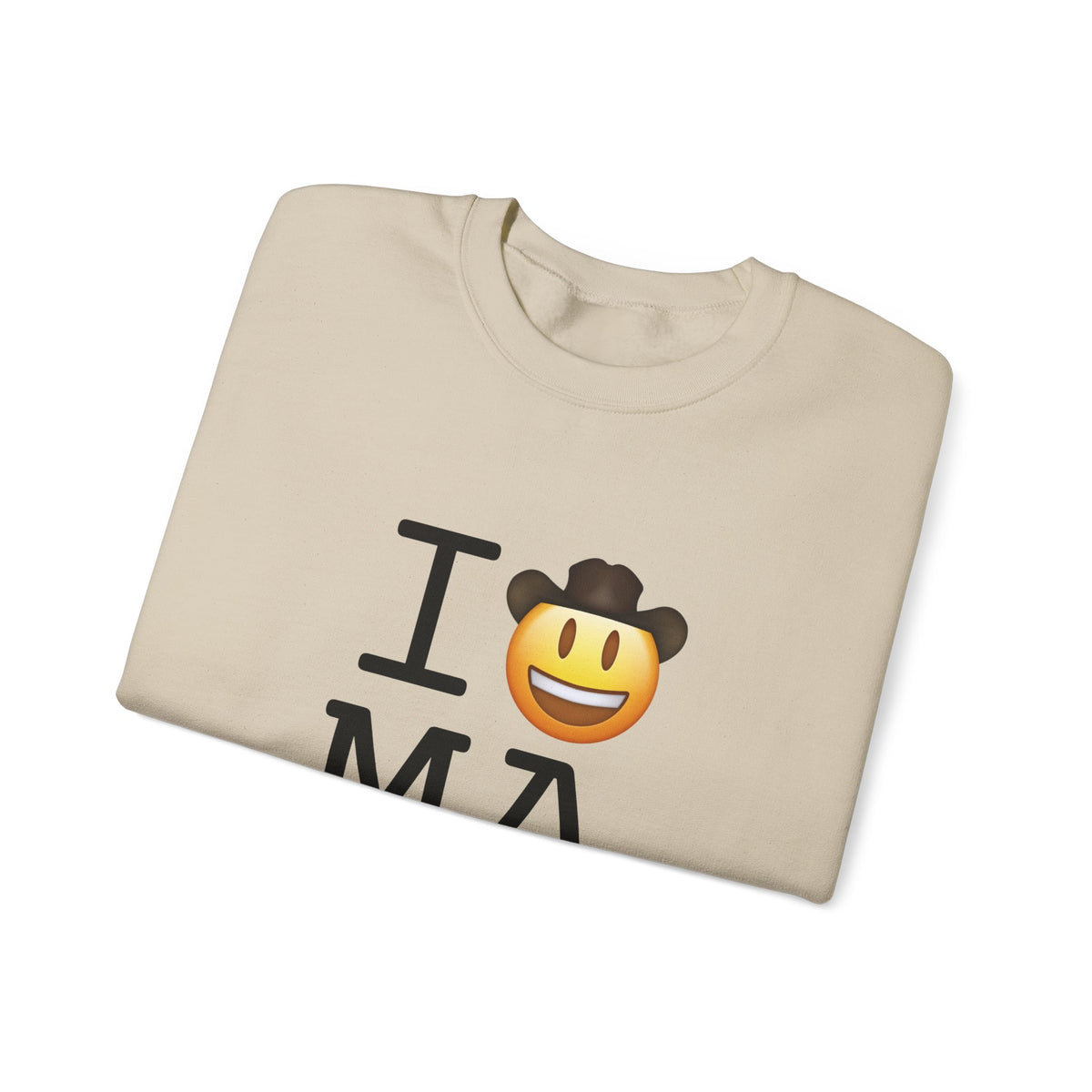 "I'm a Cowboy or Cowgirl in Massachusetts" Sweatshirt
