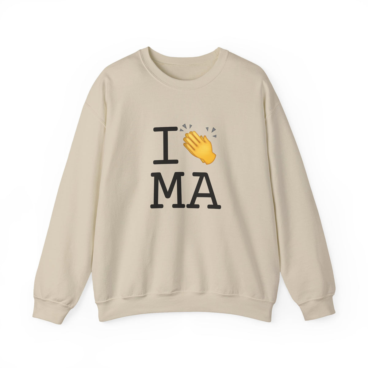"I Applaud Massachusetts" Sweatshirt