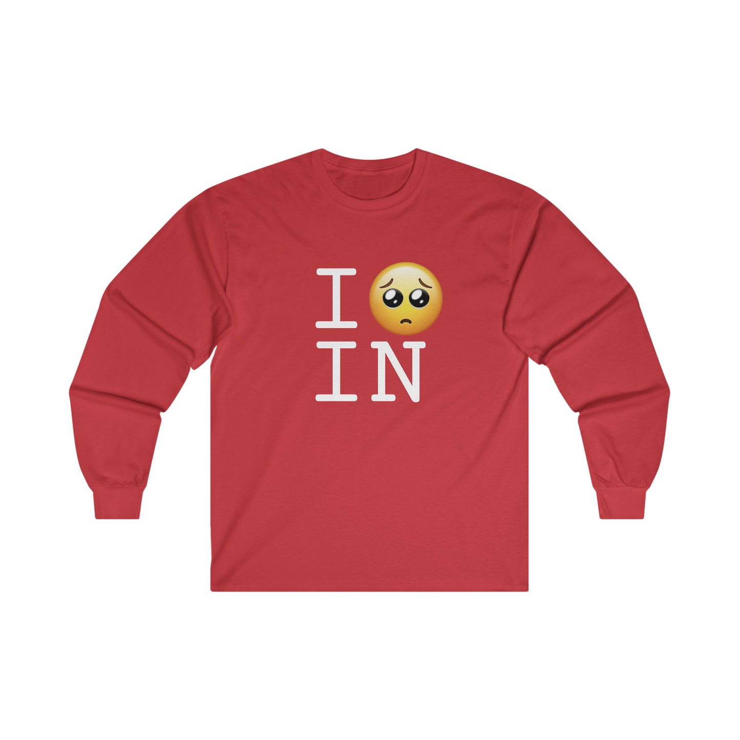 "I'm Begging about Indiana" Long Sleeve Shirt
