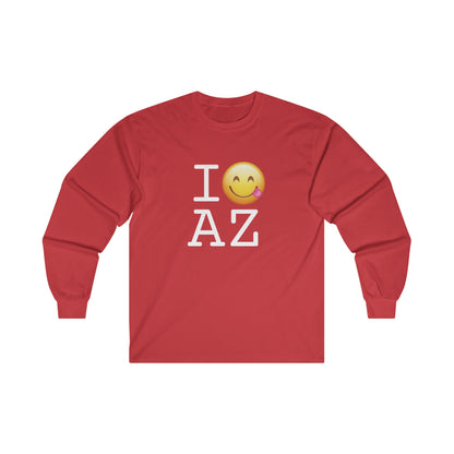 "I'm Hungry for Arizona" Long Sleeve Shirt